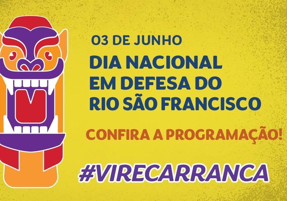 Cidades-sede da campanha ‘Eu Viro Carranca para Defender o Velho Chico 2023’ já têm programação definida