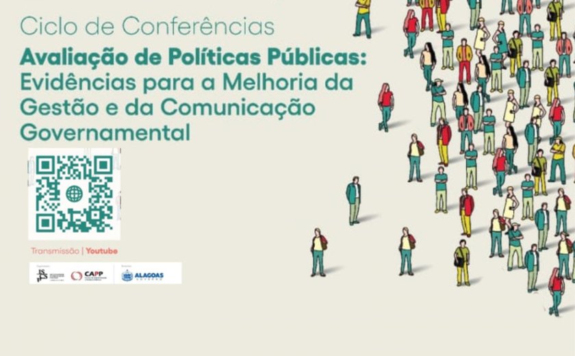 Ciclo de Conferências debate avaliação de políticas públicas e comunicação governamental