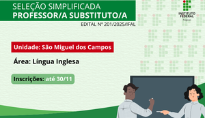 Ifal seleciona professor de Língua Inglesa para atuar como substituto no Campus São Miguel